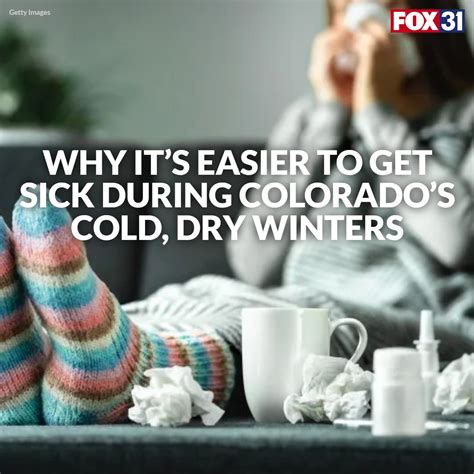 Why it's easier to get sick during Colorado's cold, dry winters